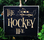 Hockey Life Ornament Painted Pastime